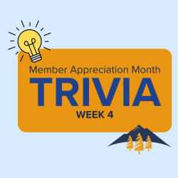 Member Appreciation Month Trivia Week 4